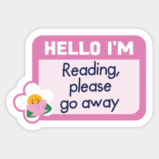 i'm reading, please go away Sticker